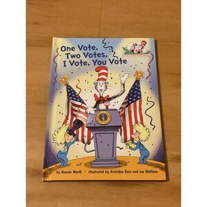 One Vote Two Votes I Vote You Vote By Bonnie Worth Childrens Book 2016 Dr Seuss